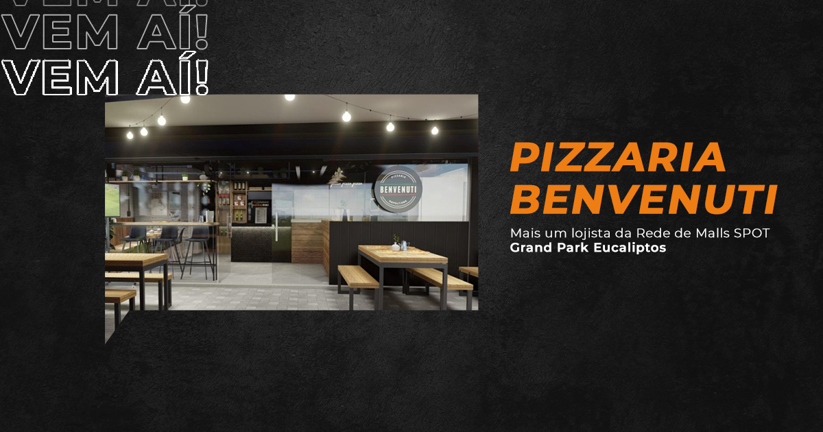 Vem ai! Pizzaria Benvenuti.